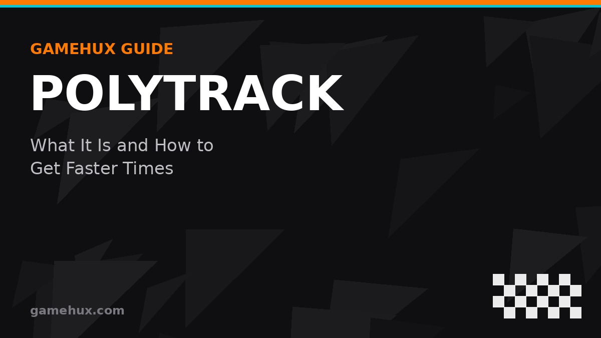 PolyTrack: What It Is and How to Get Faster Times
